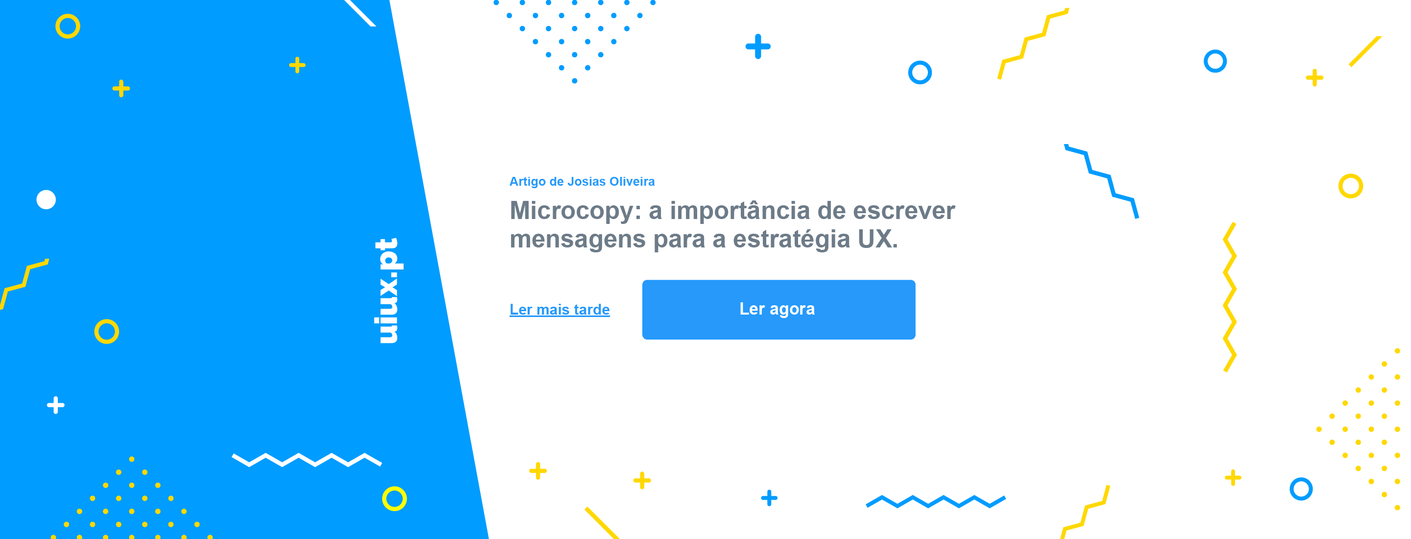 Microcopy: a importância de escrever mensagens para a estratégia UX